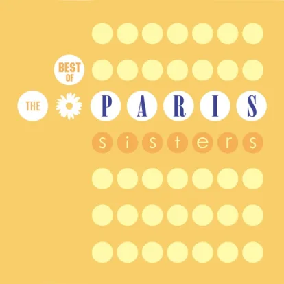 Cover: Be My Boy (1961) von The Paris Sisters
