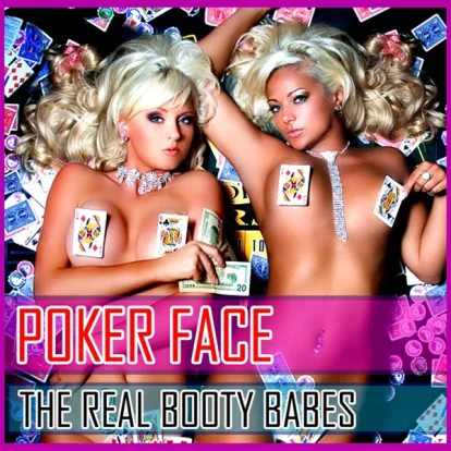 Cover: Pokerface von The Real Booty Babes