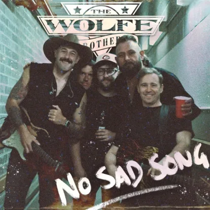 Cover: No Sad Song  von The Wolfe Brothers