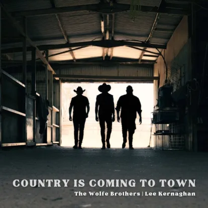Cover: Country Is Coming To Town  von The Wolfe Brothers, Lee Kernaghan