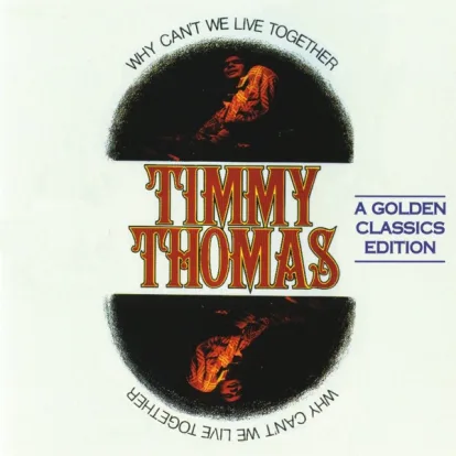 Cover: Why Can't We Live Together von Timmy Thomas