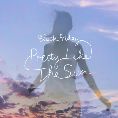 Cover: Black Friday (pretty like the sun) von Tom Odell & Lost Frequencies