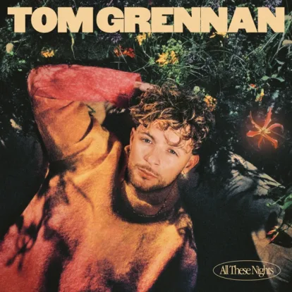 Cover: All These Nights von Tom Grennan