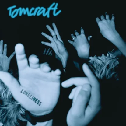Cover: Loneliness von Tomcraft
