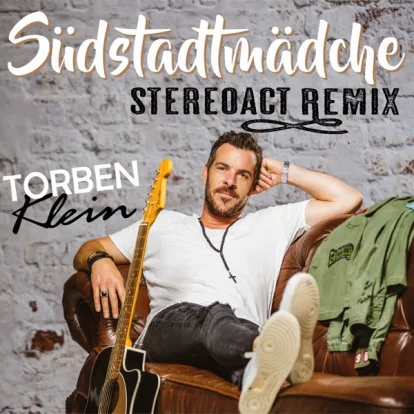 Cover: Südstadtmädche (Stereoact-Remix) von Torben Klein
