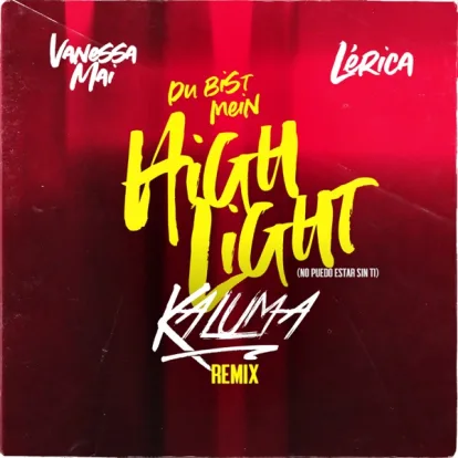 Cover: Du bist mein Highlight von Vanessa Mai & Lerica