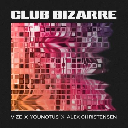 Cover: Club Bizarre (Extended Mix) "Thommy on Air" von Vize x Younotus x Alex Christensen