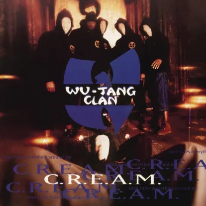 Cover: C.R.E.A.M. (Cash Rules Everything Around Me) von Wu-Tang Clan