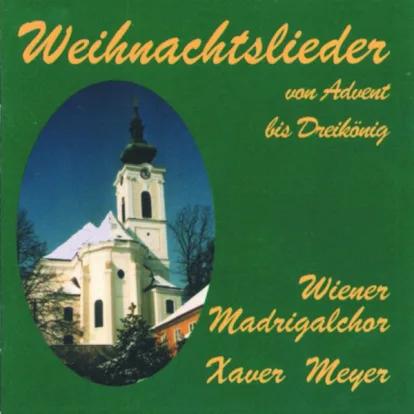 Cover: Still, Still, Still, Weil's Kindlein Schlafen Will von Wiener Madrigal Chor