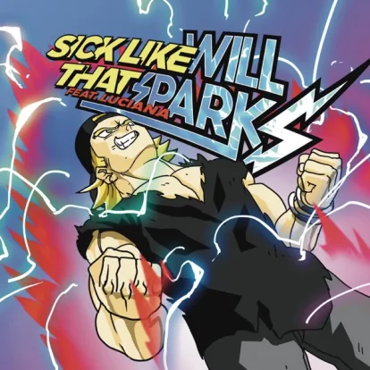Cover: Sick Like That von Will Sparks feat. Luciana