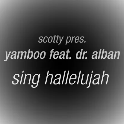 Cover: Sing Halleluyah von Yamboo Feat. Dr. Albam