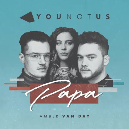 Cover: Papa von YouNotUs & Amber Van Day