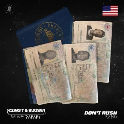 Cover: Don't Rush von Young T & Bugsey feat. Headie One