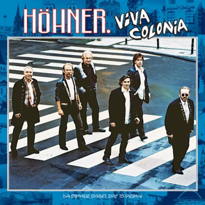 Cover: Viva Colonia (Da simmer dabei, dat is prima!) von Höhner