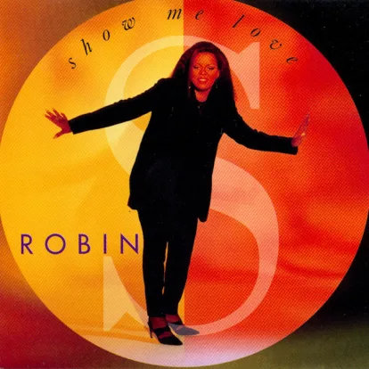 Cover: Show Me Love von Robin S