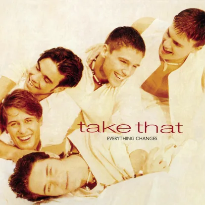 Cover: Everything Changes von Take That