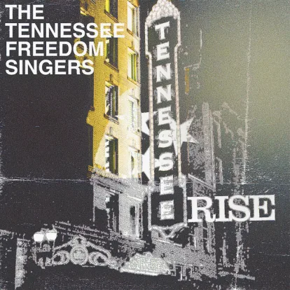 Cover: Tennessee Rise von The Tennessee Freedom Singers