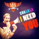 Cover: Cha La La I Need You