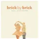 Cover: Brick by Brick