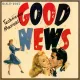Cover: The Best Thing in Life Are Free (from "Good News")
